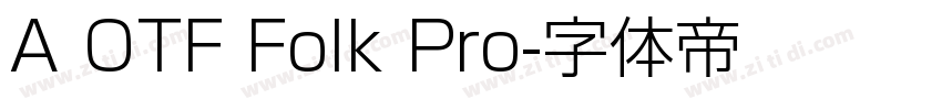 A OTF Folk Pro字体转换